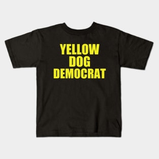 Yellow Dog Democrat Kids T-Shirt